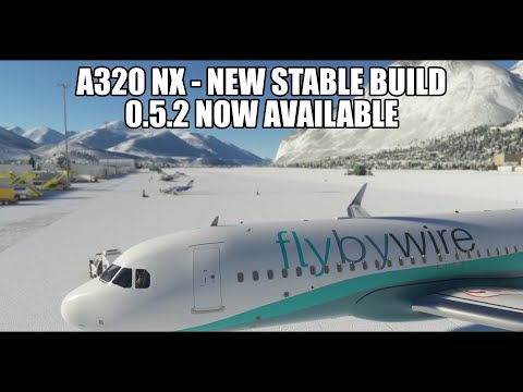 MSFS 2020 - A320 New Release - Stable Build 0.5.2 from FlyByWire