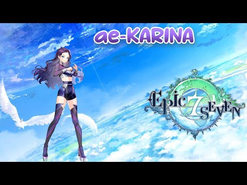 ae-KARINA (Skills & Voice Lines) - Epic Seven