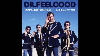 Dr Feelgood - Sneakin&#39; Suspicion (Live)