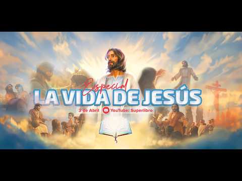 La vida de Jesús │Especial Semana Santa │ Superlibro