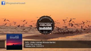 Arty - Kate (James Woods Remix) [Free Download]