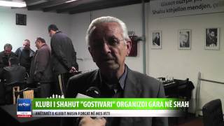 KLUBI I SHAHUT GOSTIVARI ORGANIZOI GARA NE SHAH