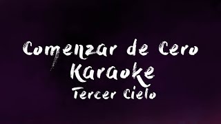 Comenzar de Cero - Karaoke pista original - Tercer Cielo.
