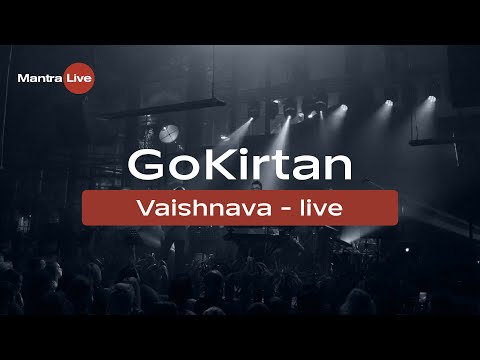 Go Kirtan - Vaishnava (Live) @ MantraLive Concert at Greenhouse