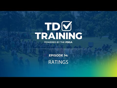 PDGA TD School | Episode 14 | Ratings