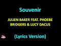 Julien Baker feat. Phoebe Bridgers & Lucy Dacus - Souvenir (Lyrics version)