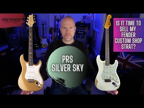PRS Silver Sky - Is It Time To Sell My Fender Custom Shop Strat?