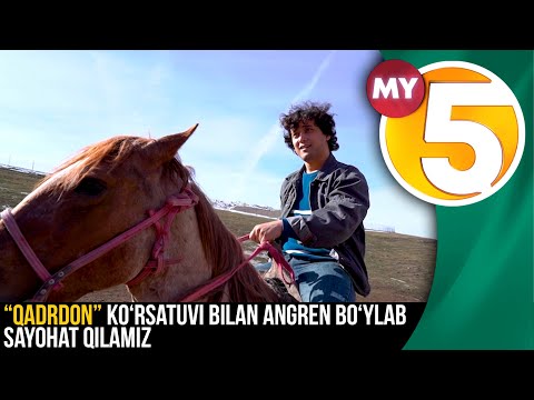 “Qadrdon” ko‘rsatuvi bilan Angren bo‘ylab sayohat qilamiz