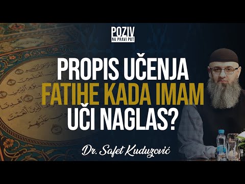 PROPIS UČENJA FATIHE KADA IMAM UČI NAGLAS? - Dr. Safet Kuduzović ᴴᴰ┇Poziv na pravi put
