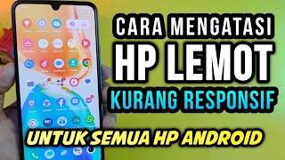 Download lagu Cara mengatasi hp lemot lelet dan kurang Responsif untuk semua hp android mp3