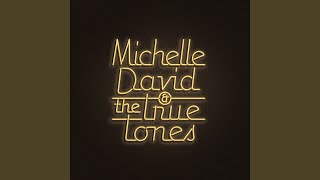 Michelle David & The True Tones - Leave It There video