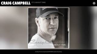 Craig Campbell It's About Time