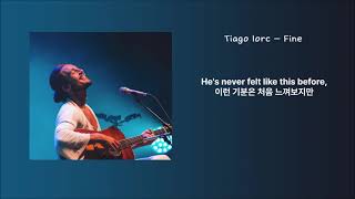 티아고 요르크 Tiago Iorc - Fine (가사해석/한글자막/Lyrics kor sub)