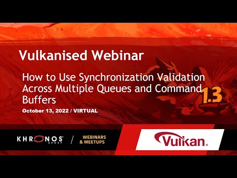 How to Use Synchronization Validation Across Multiple Queues and Command Buffers