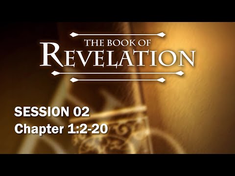 The Book of Revelation - Session 2 of 24 - A Remastered Commentary by Chuck Missler