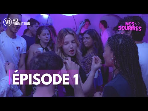 Our Smiles | French teen web series | Episode 1
