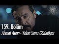 Ahmet Aslan Yolun Sonu Görünüyor