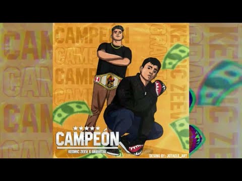 Campeón - Kedric Zeev x Gravital (Prod. Kayfex)