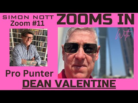 Simon Nott Zooms-In #11 professional punter Dean Valentine
