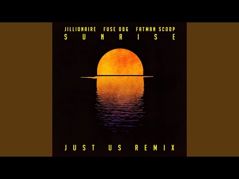 Sunrise (Just Us Remix)