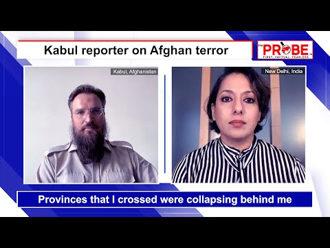 Kabul investigative journalist speaks on Afghanistan terror and the way forward | The Probe