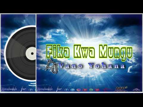 FIKA KWA MUNGU by VANO YOHANA official audio