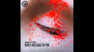 Amarius & Leony! - Sent A Message To You (Original Mix) (Tiger Records)