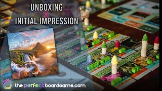 Earth – Unboxing & Initial Impressions