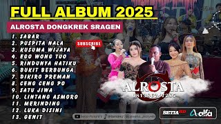 Download lagu FULL ALBUM ALROSTA DONGKREK - SABAR - PUSPITA NALA - EGO WONG TUO - MERINDING - LINTANG ASMORO mp3