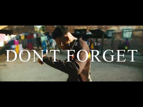 VOLTZ JT  - Dont forget Official Video