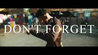 VOLTZ JT  - Dont forget Official Video