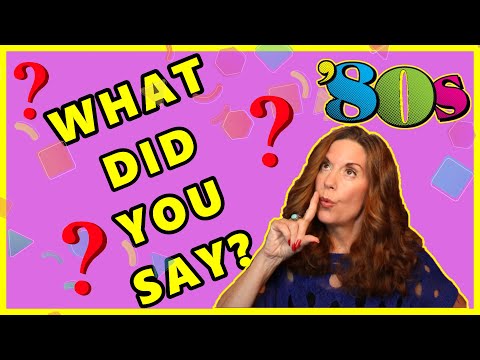 THINGS WE COULD SAY IN THE 80'S But We Can't Say Now - How Pop Culture Has Changed Slang