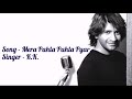 Mera Pahla Pahla Pyar MP3 K K Full Song