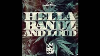 King Louie - Hella Bandz And Loud