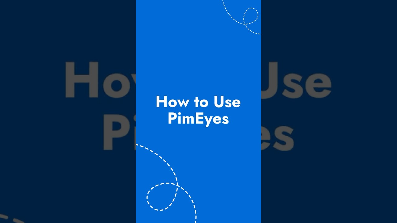 How to use PimEyes!