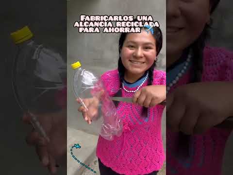 Fabricación de una alcancía para ahorrar y cumplir sueños.😃🥰