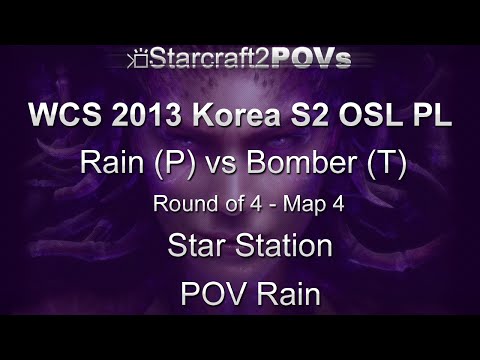 SC2 HotS - WCS 2013 KR S2 PL - Rain vs Bomber - Ro4 - Map 4 - Star Station - Rain