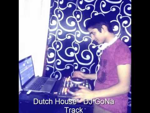 Dutch House - DJ GoNa Track