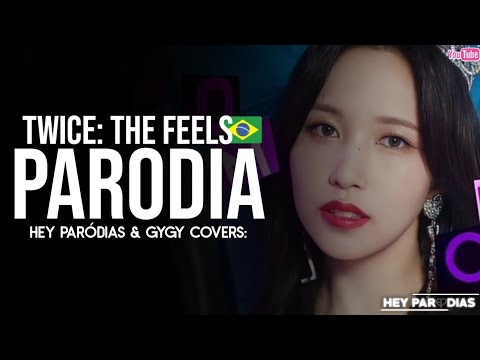TWICE "The Feels" (Paródia/Redublagem)