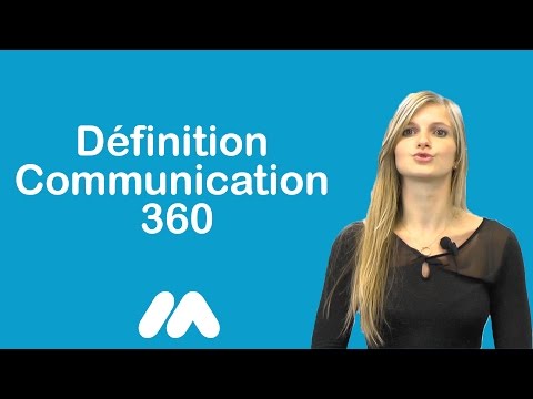 Définition Communication 360 - Vidéos formation - Tutoriel vidéos - Market Academy par Sophie Rocco