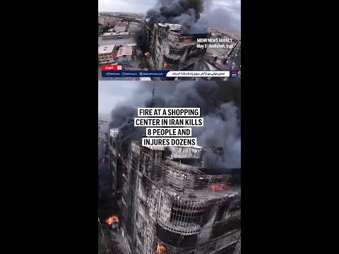 Video Thumbnail: Fire at a shopping center in Iran kills several people and injures dozens