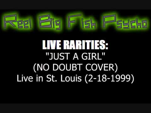 RBF Live Rarities - Just A Girl (No Doubt Cover)