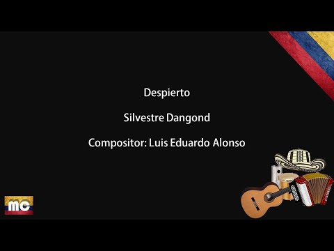 Despierto(Letra)-Silvestre Dangond