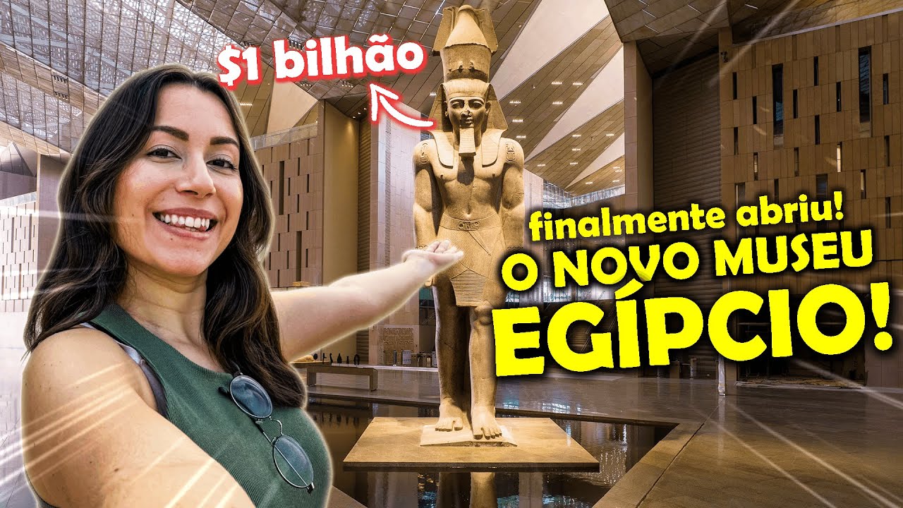 POR DENTRO DO NOVO MUSEU EGÍPCIO DE $1BILHÃO DE DÓLARES | Brasileira no Egito