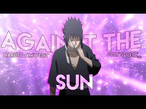 AGAINST THE SUN | @boateditt OC. | ANIME [EDIT/AMV] #boatoc