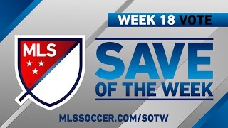 Save of the Week | Vote for the Top 8 MLS Saves (Wk 18) by Major League Soccer