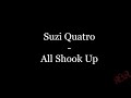 Suzi Quatro - All Shook Up (Lyrics)