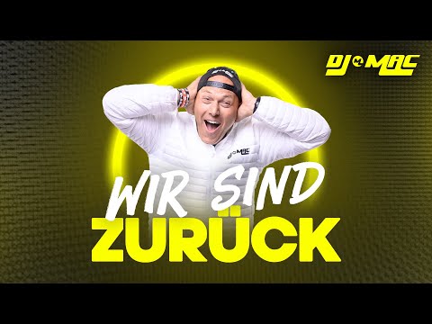 Wir sind zurück - DJ Mac