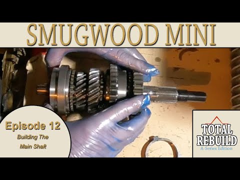 Classic Mini A+ Series Engine Total Rebuild Episode 12 - Rebuilding The Main Gearbox Shaft