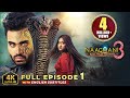 NAAGMANI 3 नागमणि ३ Kaal Naag Rahasya EPISODE 1 Full Episode Naagin New Naagin Show 20
